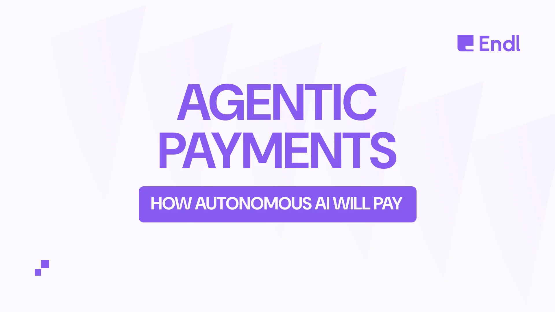 Agentic Payments: How Autonomous AI Will Pay