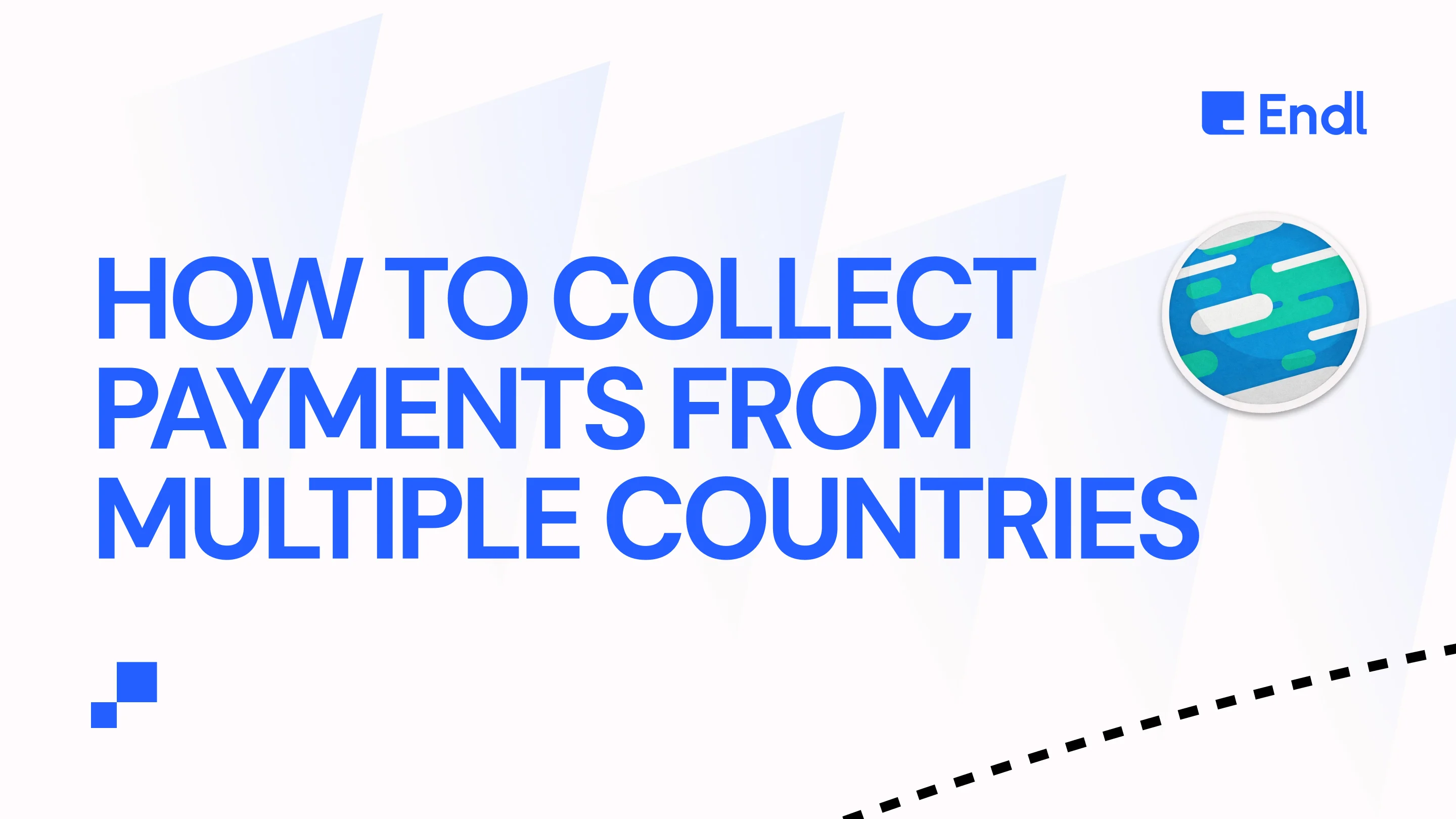 How to Collect Payments from Multiple Countries (2026 Guide)