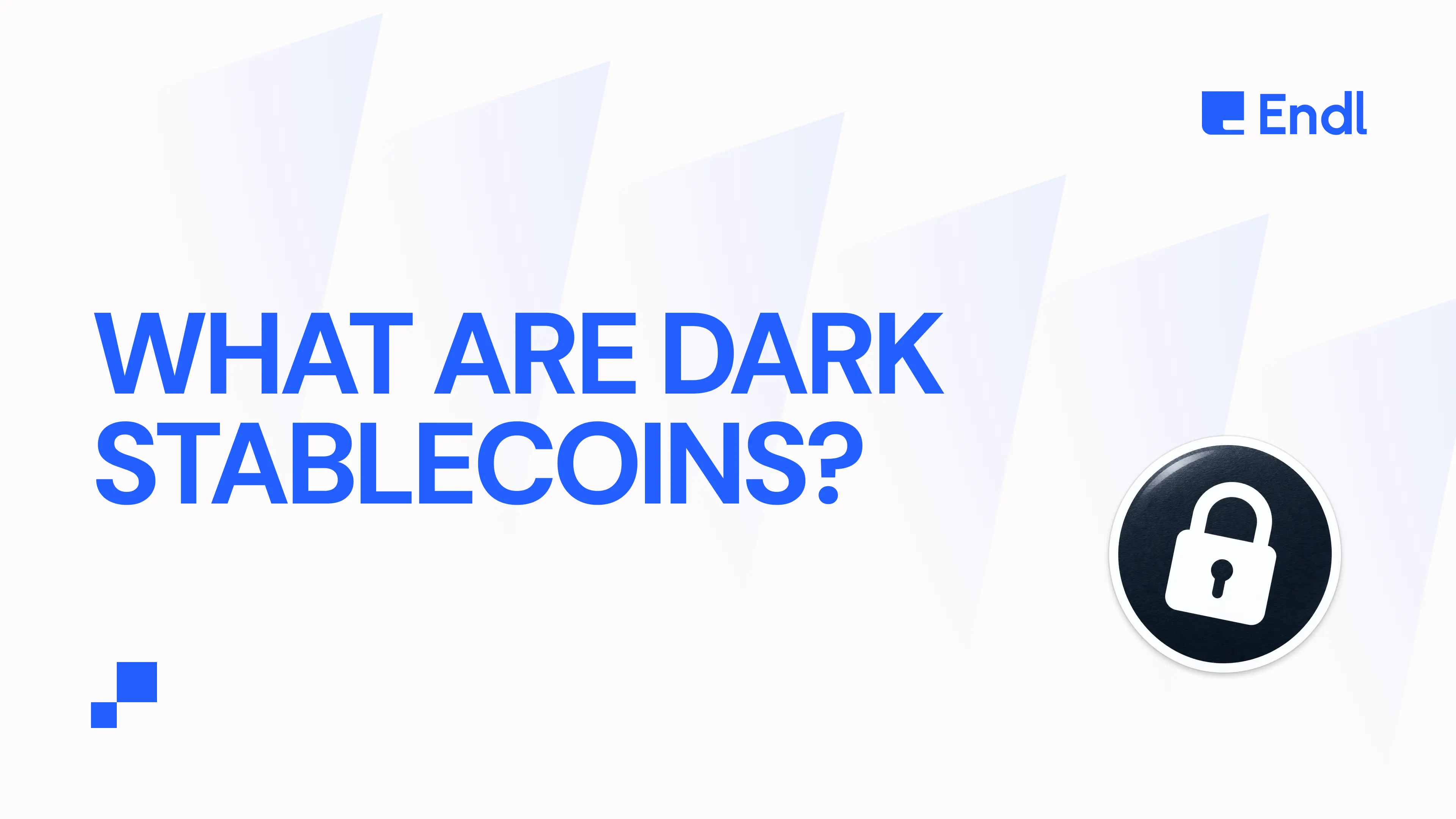 What Are Dark Stablecoins? The Secret Future Of Stablecoins