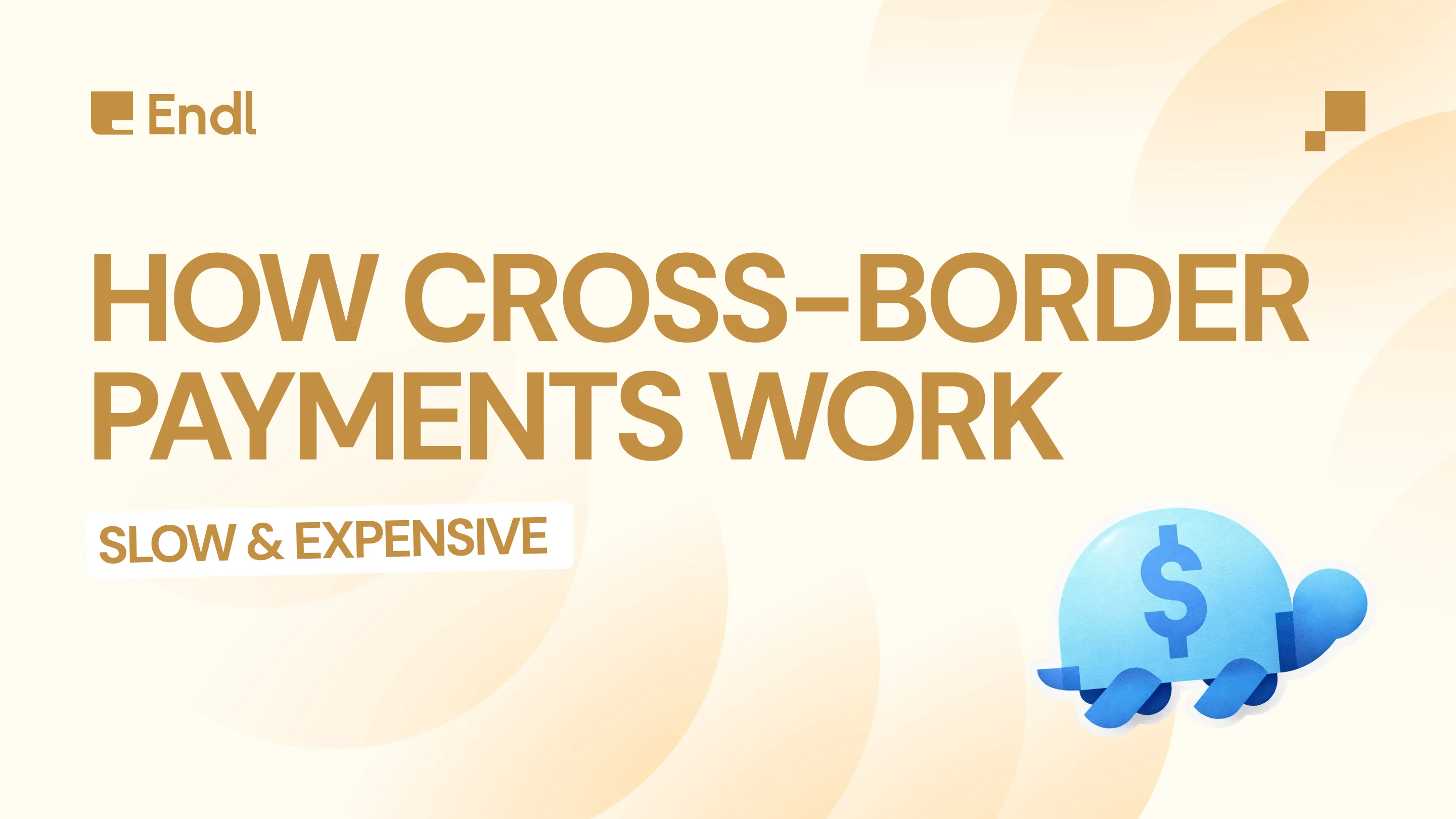 How Cross-Border Payments Work (And Why They Are Slow and Expensive)