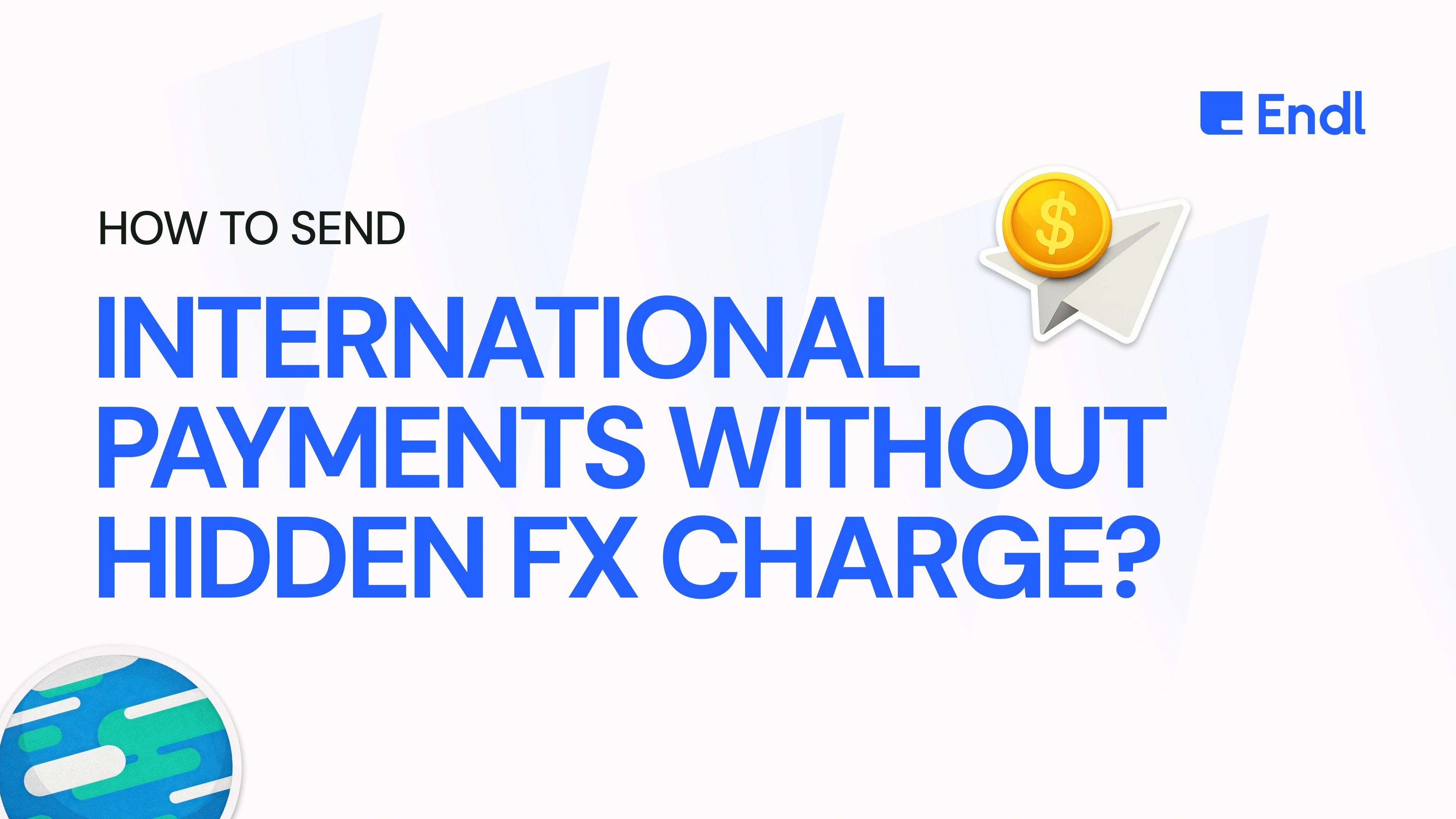 How to Make Low Cost International Payments for Businesses and Startups