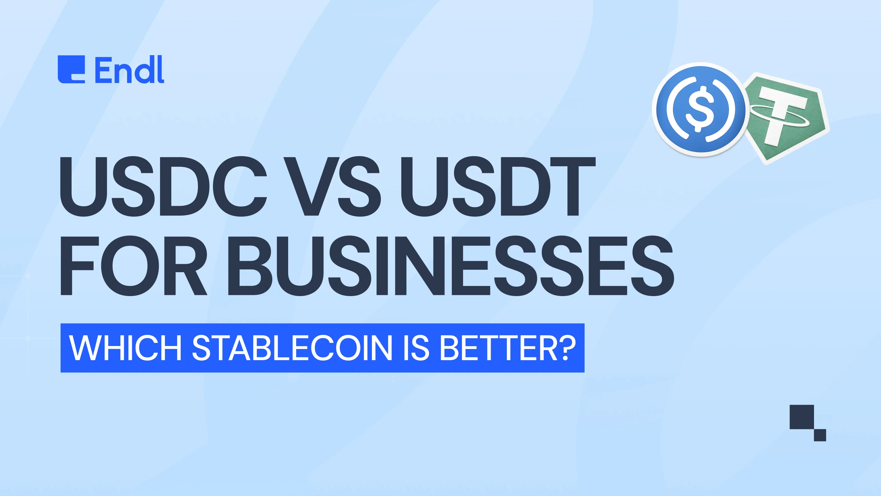 USDC vs USDT: Which is Best for Your Business? (2026 Comparison)