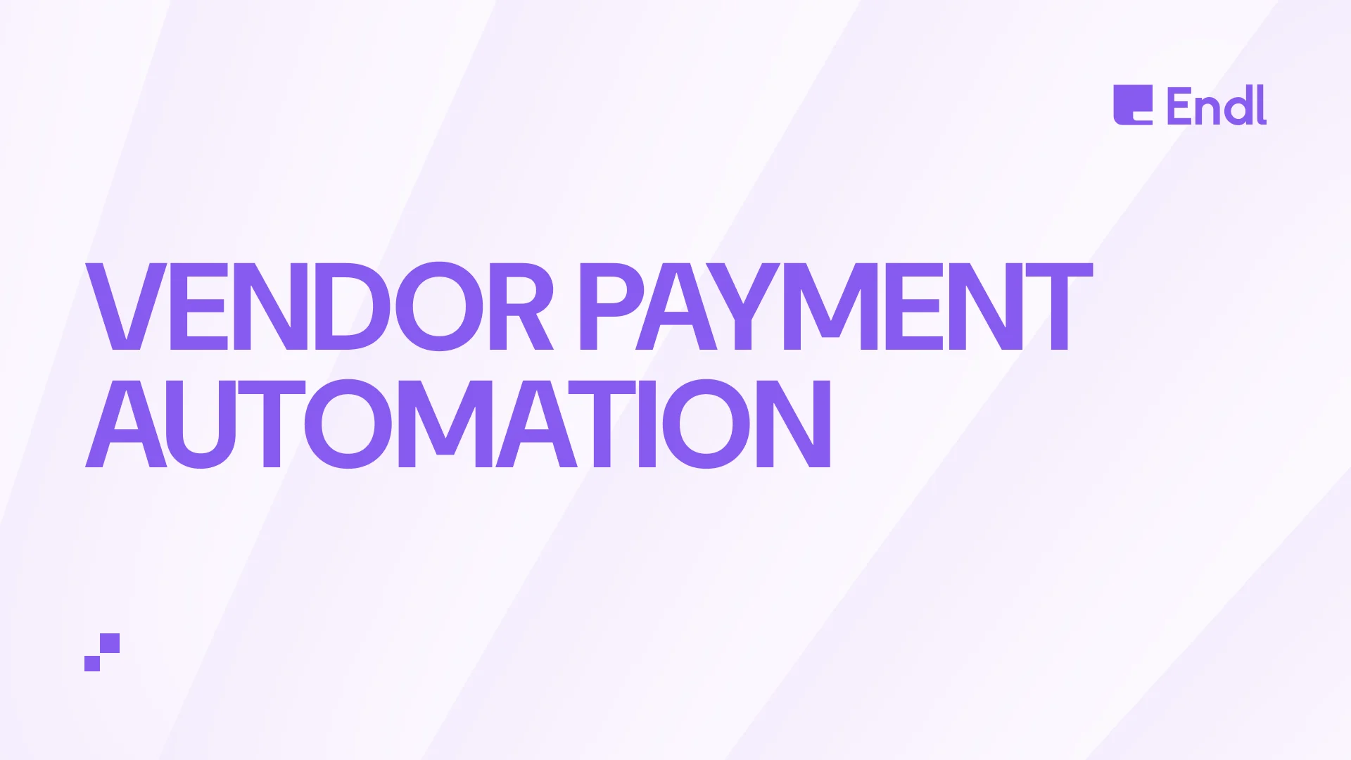 Vendor Payment Automation: A Practical Guide